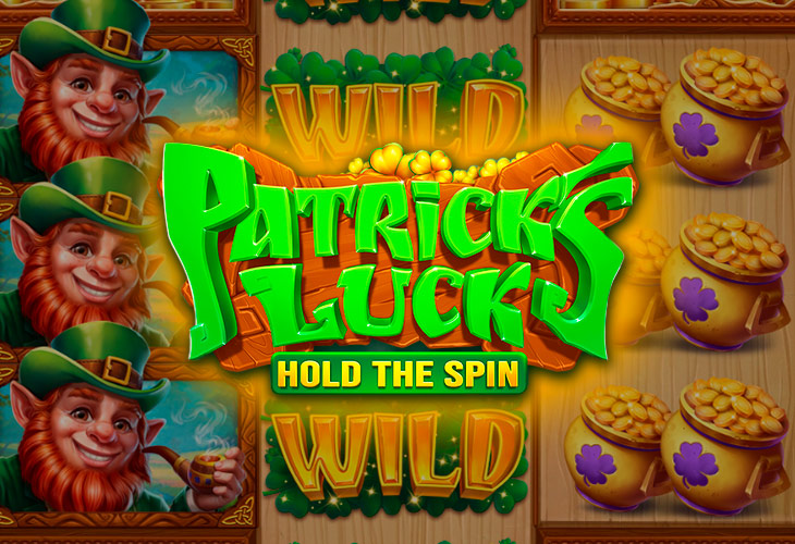 Patrick’s Luck: Hold the Spin